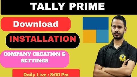 Tally Prime | Download | Installation |  Company Creation |  Complete Guide in One Video -NITISH SIR