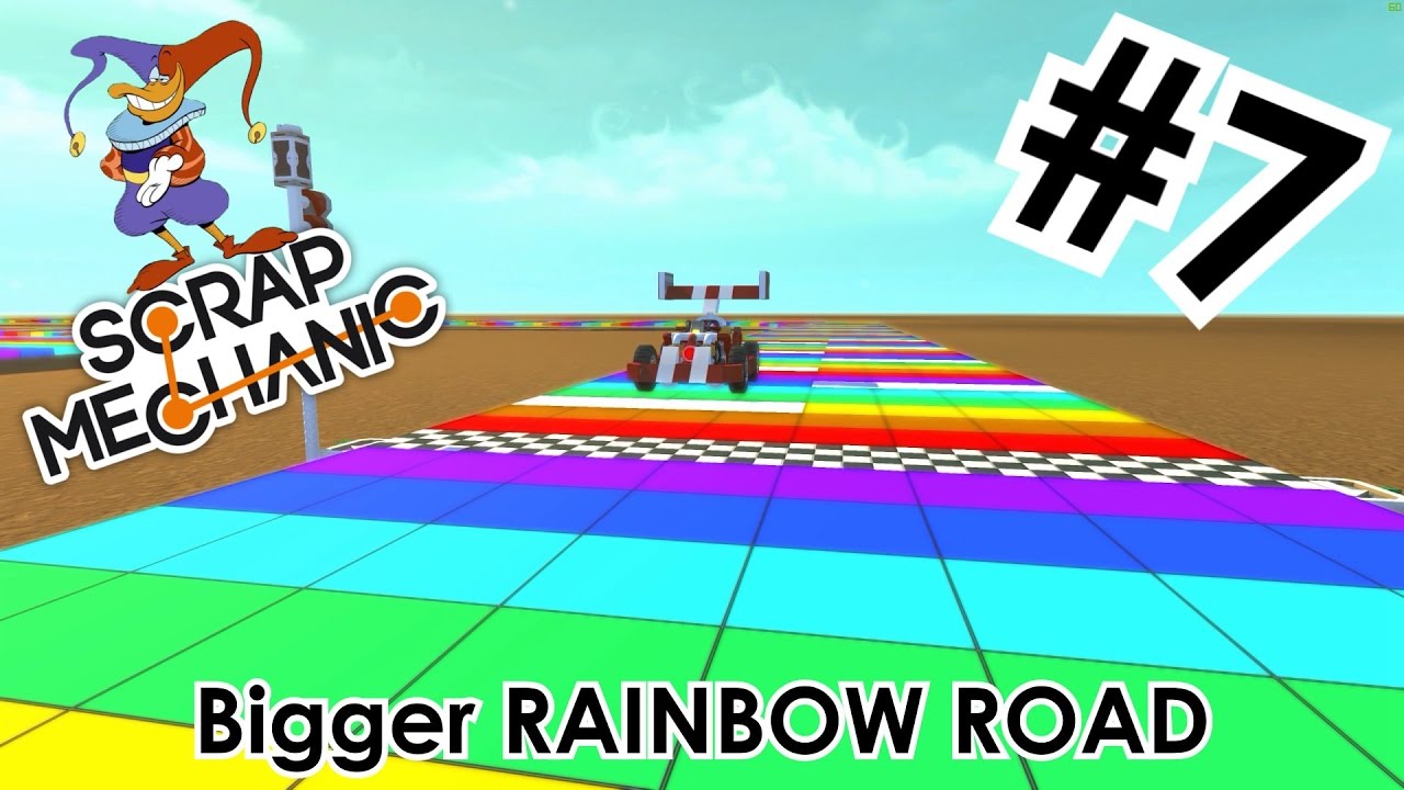 [ENG] SCRAP MECHANIC 7 Bigger RAINBOW ROAD from Mario Kart (SNES