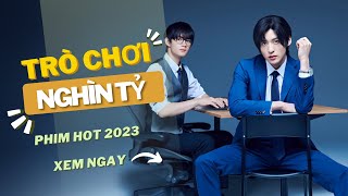 Phim hot nhất 2023 - Review phim Trò Chơi Nghìn Tỷ