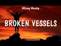 Broken Vessels - Hillsong Worship (Lyrics) - My Jesus, Another In The Fire, Here Again