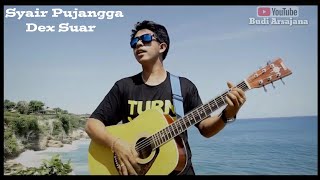 Syair Pujangga - Dex Suar