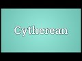 Cytherean Meaning