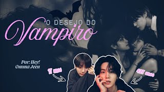 SÉRIE YOONKOOK E VHOPEMIN - O DESEJO DO VAMPIRO  (EP.02 - Colecionador)