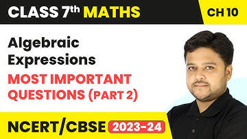 Algebraic Expressions - Most Important Questions (Part 2) | Class 7 Mathematics Chapter 10 | CBSE