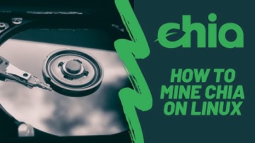 How to Install Chia On Linux - BEGINNERS TUTORIAL