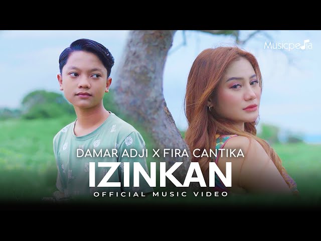 Damar Adji X Fira Cantika - Izinkan (Official Music Video) class=