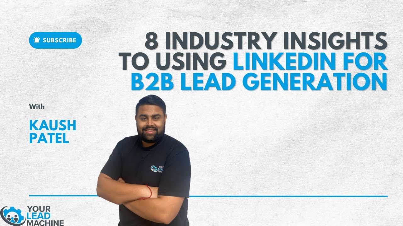 Webinar- 8 Industry Insights to Using LinkedIn for B2B Lead Generation ...