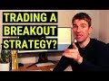 Is it a Good Idea to Trade Breakouts!? 🔥 Pros and Cons of Trading a Breakout Strategy ❗