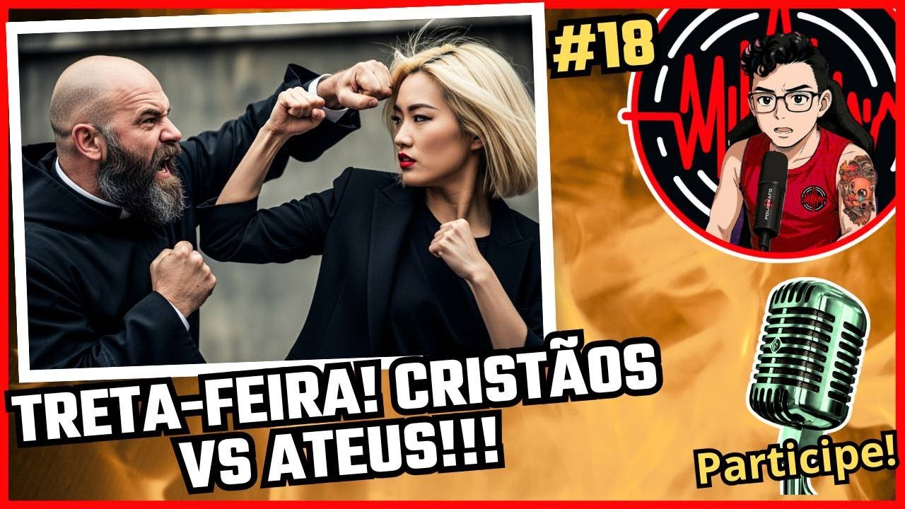 🔴 TRETA-FEIRA 13 💀💀 !! CRENTES VS ATEUS #18 -Live aberta- - YouTube