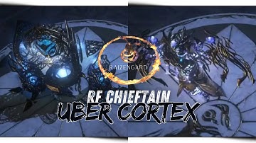 Uber Cortex | RF Chieftain | PoE 3.26
