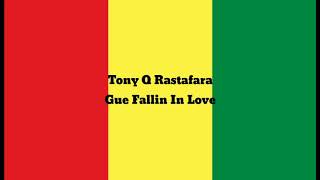 Tony Q Rastafara - Gue Fallin In Love (Lirik Video)