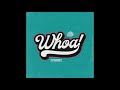 Outasight - Whoa (Official Audio)