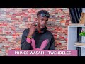 PRINCE WASAFI TWENDELEE OFFICIAL AUDIO PRINCE WASAFI TWENDELEE OFFICIAL AUDIO