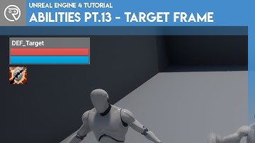 Unreal Engine 4 Tutorial - Ability System Pt.13 - Target Frame