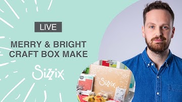 Sizzix: October Craft Box, Merry & Bright Ideas! By designer Josh!
