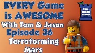 Every Game is Awesome 36: Terraforming Mars