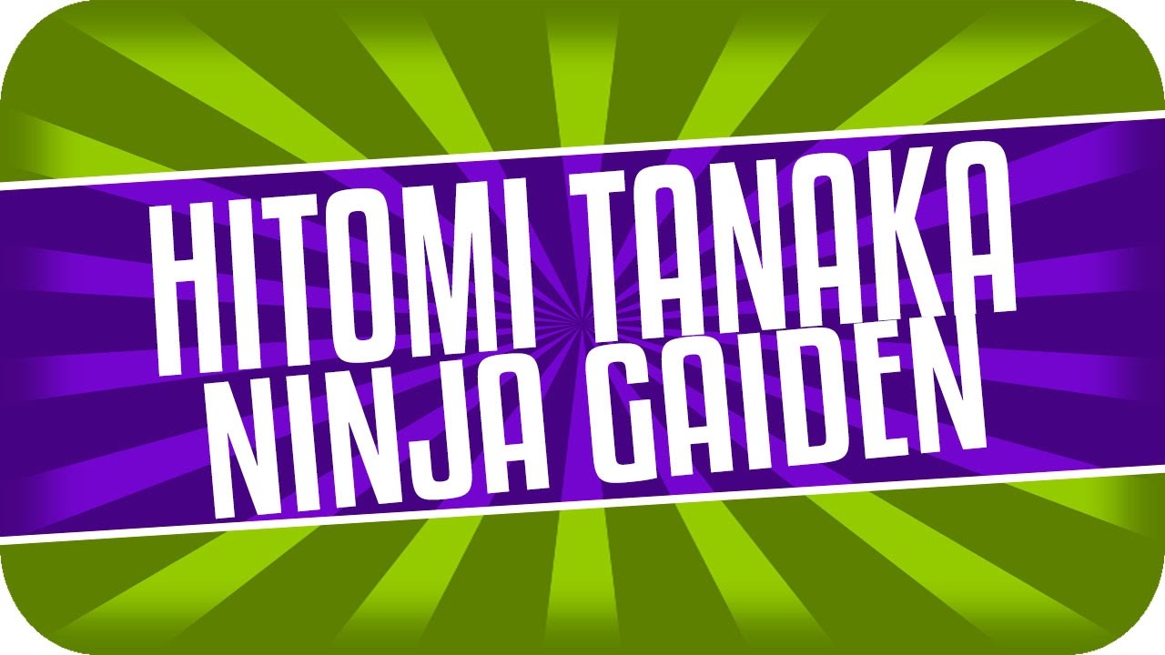 Hitomi Tanaka Ninja Gaiden 田中瞳 Youtube