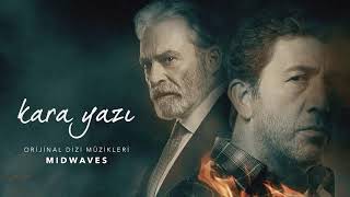 Kara Yazı - Benim İçin Öldün (Orijinal Dizi Müzikleri)