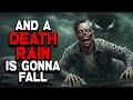 And a Death Rain Is Gonna Fall