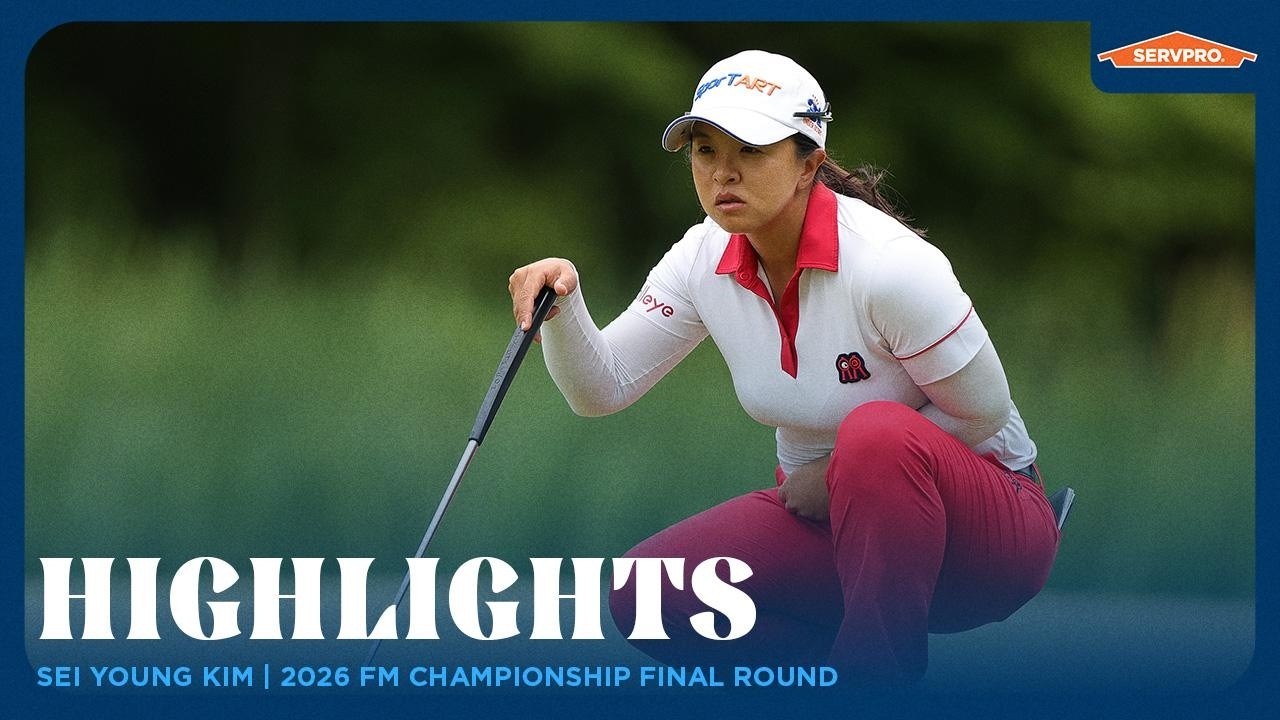 Sei Young Kim Highlights | 2026 FM Championship Final Round