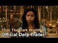 Thor: The Dark World • Official Derp Trailer