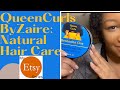 QueenCurls by Zaire: Natural Hair Product Review/First Impressions! (Natural Hair Care from Etsy)