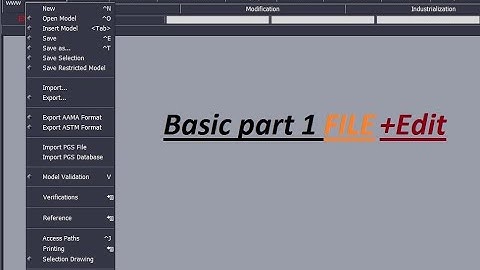 Lectra V8r1 Full Basic to Advanced Course part 01 File Edit