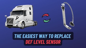 The easiest way to replace DEF level sensor Volvo VNL860.