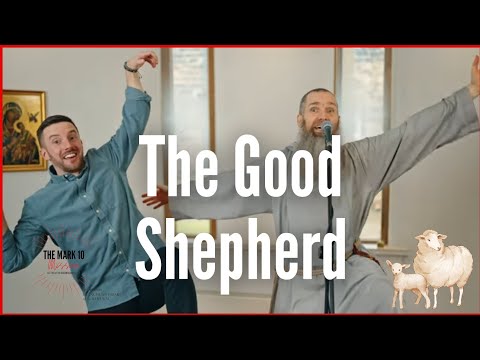The Good Shepherd - Ep31: The 4th Week of Easter