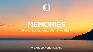 Roxy Tones - Memories (feat. Dominic Neill) Resimi