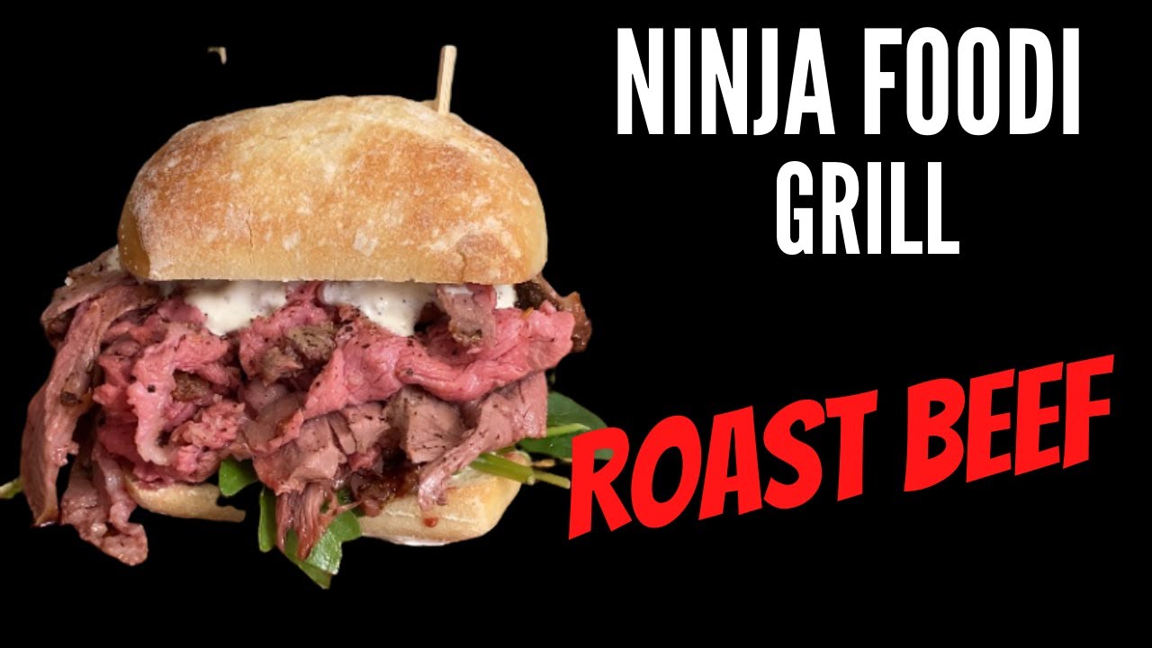 Ninja Foodi Grill Roast Beef Sandwich Horseradish Sauce Arugula And Spinach On A Ciabatta Roll Youtube