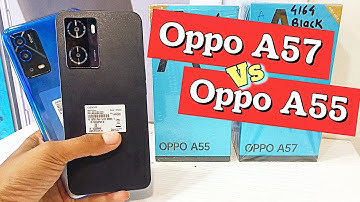 Oppo A57 2022 Vs Oppo A55 Review , Camera Test , Details Comparison , Specifications , Price & More