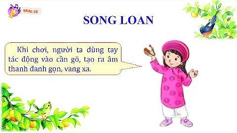 NHẠC CỤ SONG LOAN