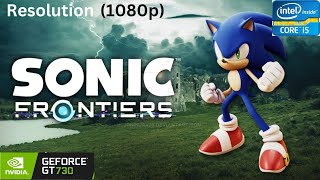 Sonic Frontiers (1080p) ON - GT 730 DDR5- CORE i5 3470