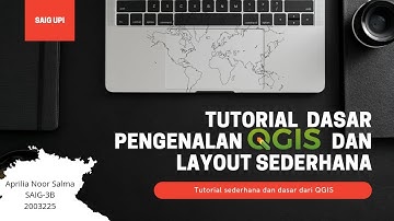 [TUTORIAL QGIS] Tutorial Dasar dan Simple QGIS (Quantum GIS) Bagi Pemula dan Layout Dasar QGIS