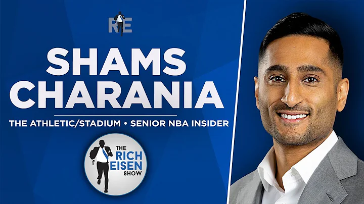 NBA Insider Shams Charania Talks Kevin Durant & Nets, Lakers & More with Rich Eisen | Full Interview - DayDayNews