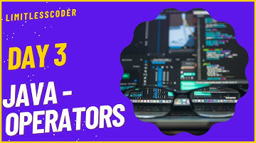 Java Operators | Day 3 | @LimitlessCoder