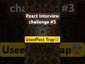 ⚡ React Challenge #3 — The useEffect Trap That Broke My App 😱 #shorts #ytshorts #reactjs #coding