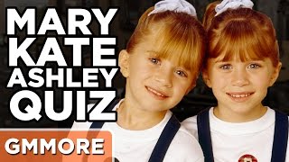 Are You More Mary Kate or Ashley?