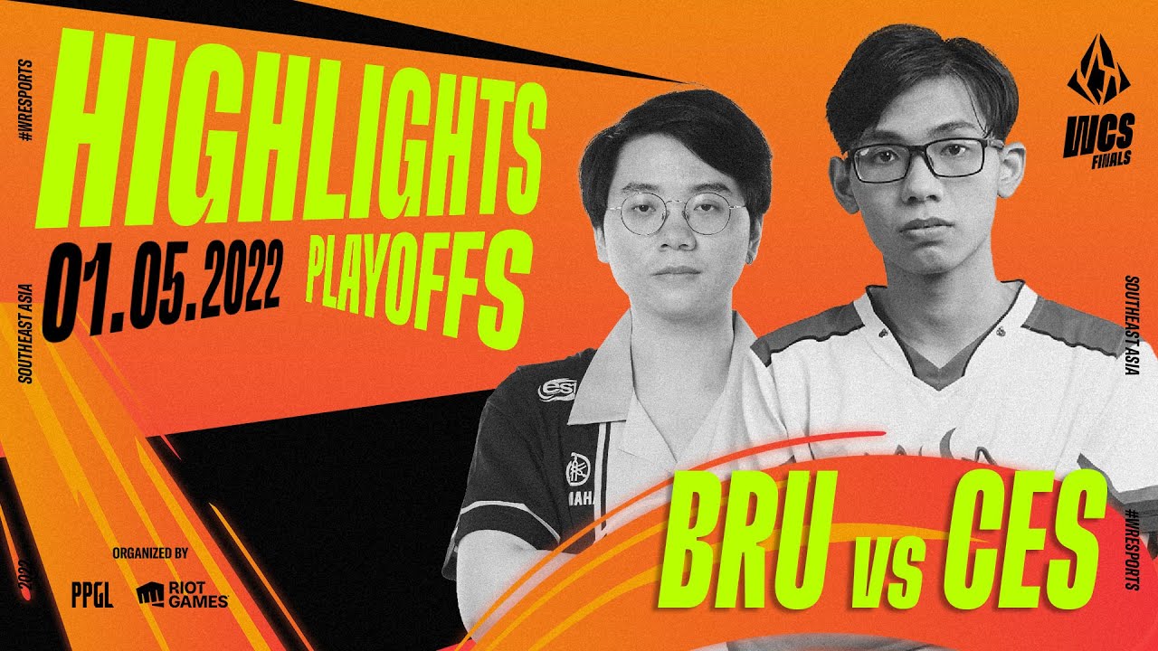 BRU vs CES | HIGHLIGHT VÒNG PLAYOFFS WCS FINALS 2022 – NGÀY 5 (01.05.2022)