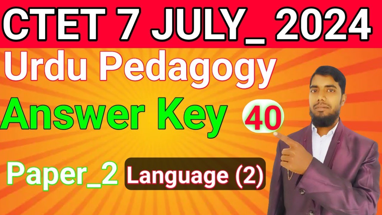 Language 2 Urdu Pedagogy Ctet 7 July _2024 Answer Key Urdu language ...