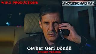 Arka Sokaklar Cevher Geri Döndü Müziği (Yousef Version)