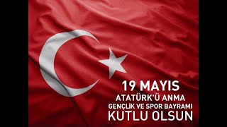 19 MAYIS ATATÜRK&#39;Ü ANMA GENÇLİK VE SPOR BAYRAMI GENÇLİĞE HİTABE SESLENDİRMESİ