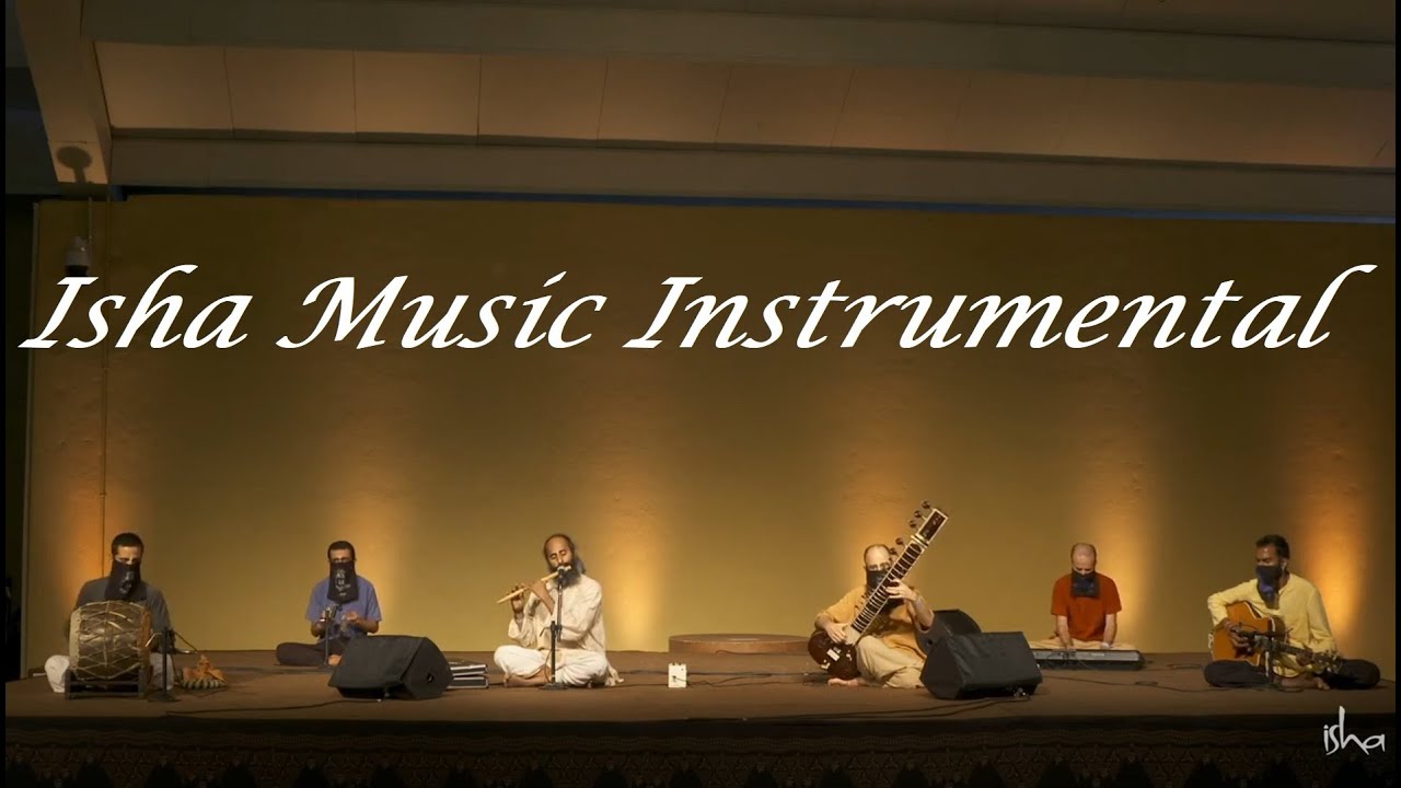 Sounds of Isha   Instrumental   Two Hours   Sadhguru   Isha Music