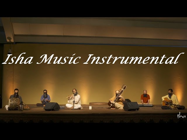 Sounds of Isha - Instrumental - Two Hours - Sadhguru - Isha Music class=