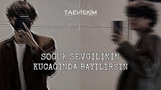 Taehyung Ile Hayal Et Soğuk Sevgilinin Kucağında Bayılırsın Tek Lük