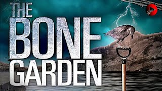 THE BONE GARDEN 🎬 Exclusive Full Thriller Movie Premiere 🎬 English HD 2023