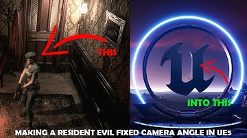 Making a classic Resident Evil fixed camera in UE5 | You Design the Game, I Make It