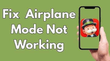 How To Fix Monopoly Go Airplane Mode Not Working [2025 Guide]