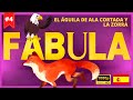 FÁBULA ILUSTRADA CON  MORALEJA | 🦊🦅El Águila de Ala Cortada y la Zorra | Cuento con valores de Esopo